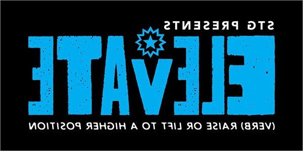 Logo with black background reading from left to right top to bottom STG presents ELEVATE (verb) raise or lift to a higher position, Elevate is stylized and written in blue